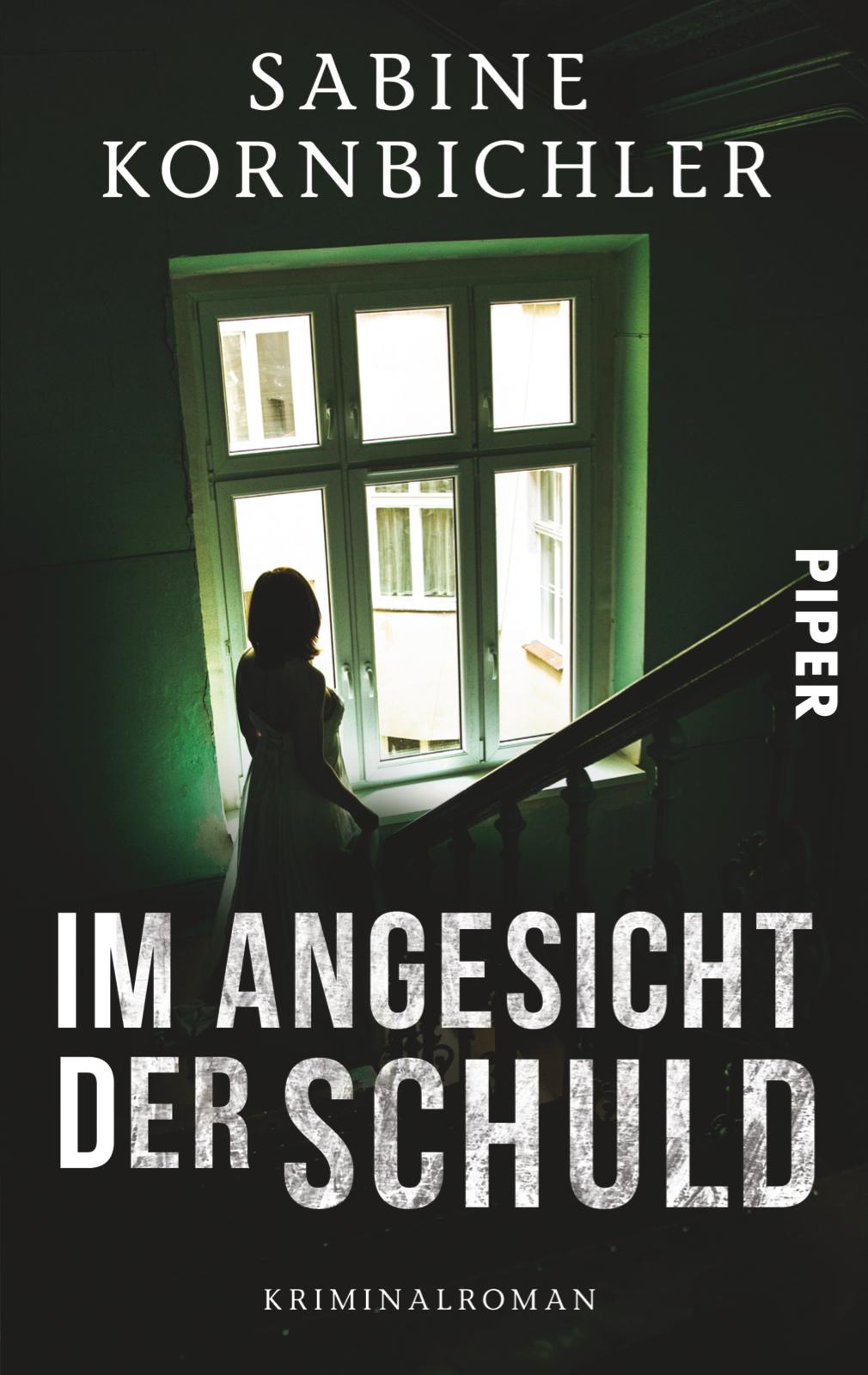 Cover: 9783492307123 | Im Angesicht der Schuld | Sabine Kornbichler | Taschenbuch | 384 S.