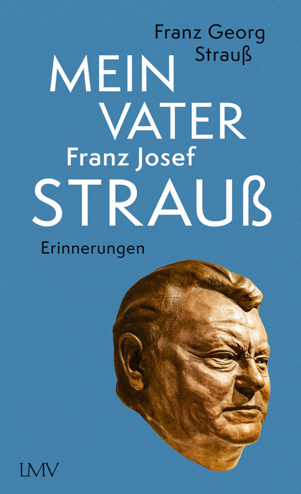 Cover: 9783784436241 | Mein Vater Franz Josef Strauß | Franz Georg Strauß | Buch | 288 S.