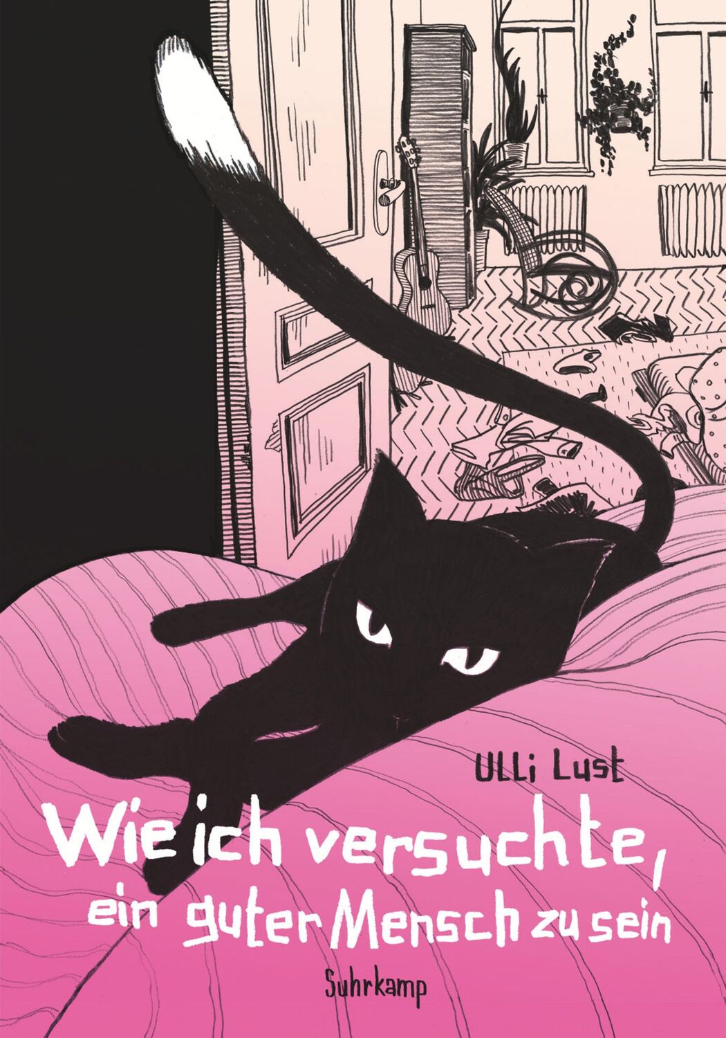 Cover: 9783518468135 | Wie ich versuchte, ein guter Mensch zu sein | Graphic Novel | Lust