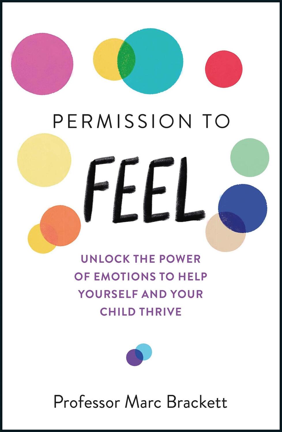 Cover: 9781787478817 | Permission to Feel | Marc Brackett | Taschenbuch | Englisch | 2019