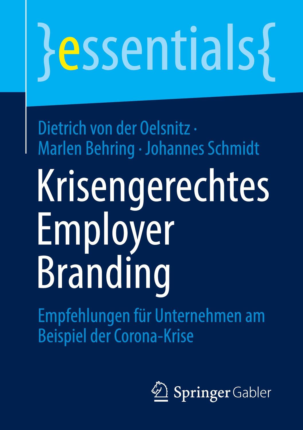 Cover: 9783658399993 | Krisengerechtes Employer Branding | Dietrich von der Oelsnitz (u. a.)