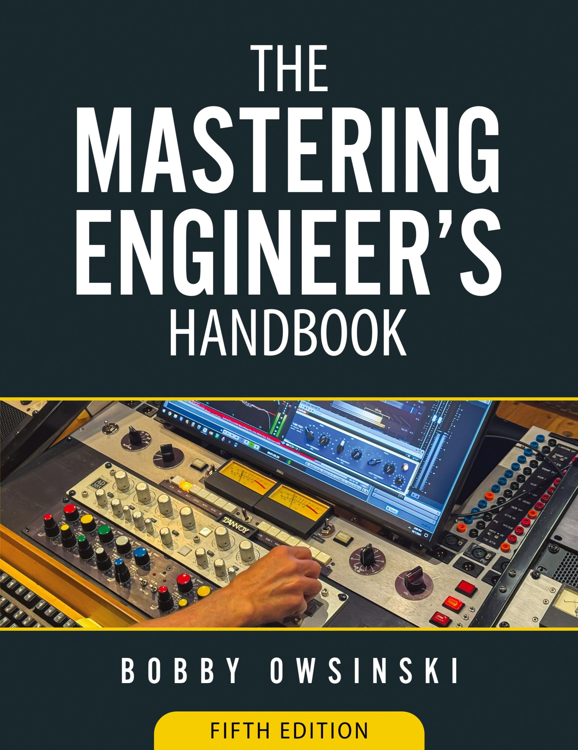 Cover: 9781946837431 | The Mastering Engineer's Handbook 5th Edition | Bobby Owsinski | Buch