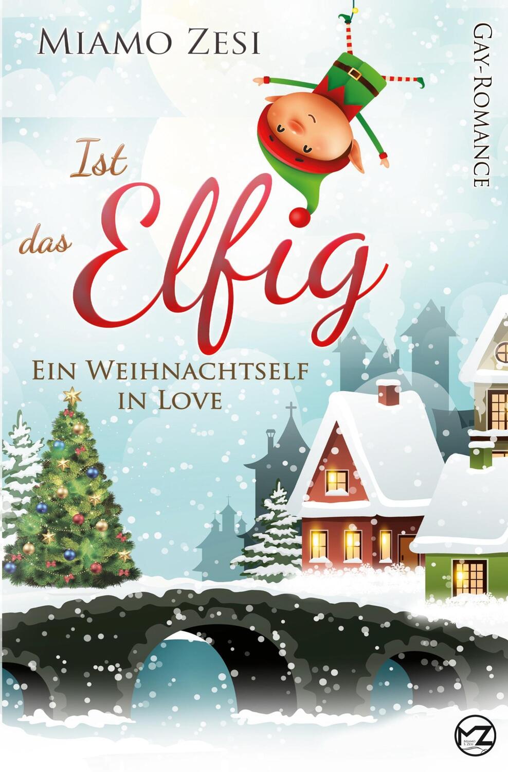 Cover: 9783754680766 | Ist das Elfig! Ein Weihnachtself in Love | Gay-Romance | Miamo Zesi