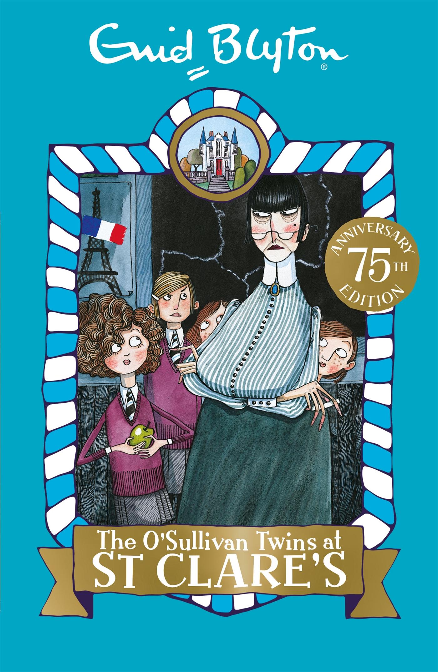 Cover: 9781444930009 | The O'Sullivan Twins at St Clare's | 75th anniversary Edition | Blyton