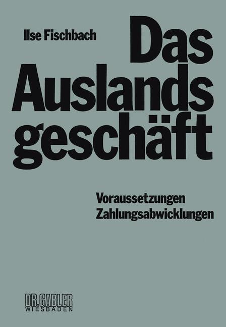 Cover: 9783409410243 | Das Auslandsgeschäft | Voraussetzungen ¿ Zahlungsabwicklungen | Buch