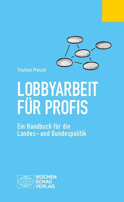 Cover: 9783734408625 | Lobbyarbeit für Profis | Thorben Prenzel | Taschenbuch | 160 S. | 2019