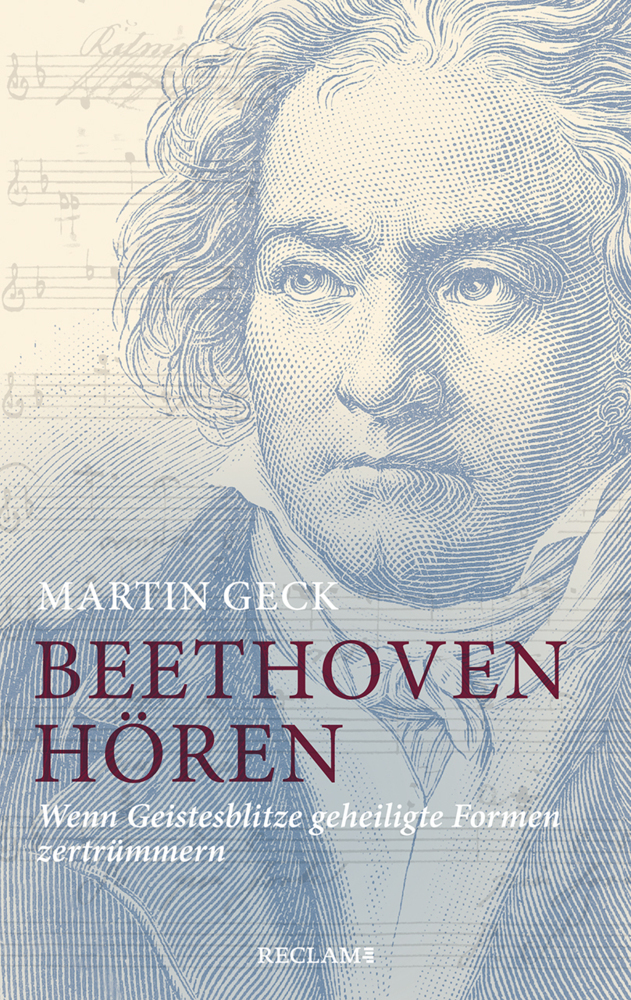 Cover: 9783150112526 | Beethoven hören | Wenn Geistesblitze geheiligte Formen zertrümmern