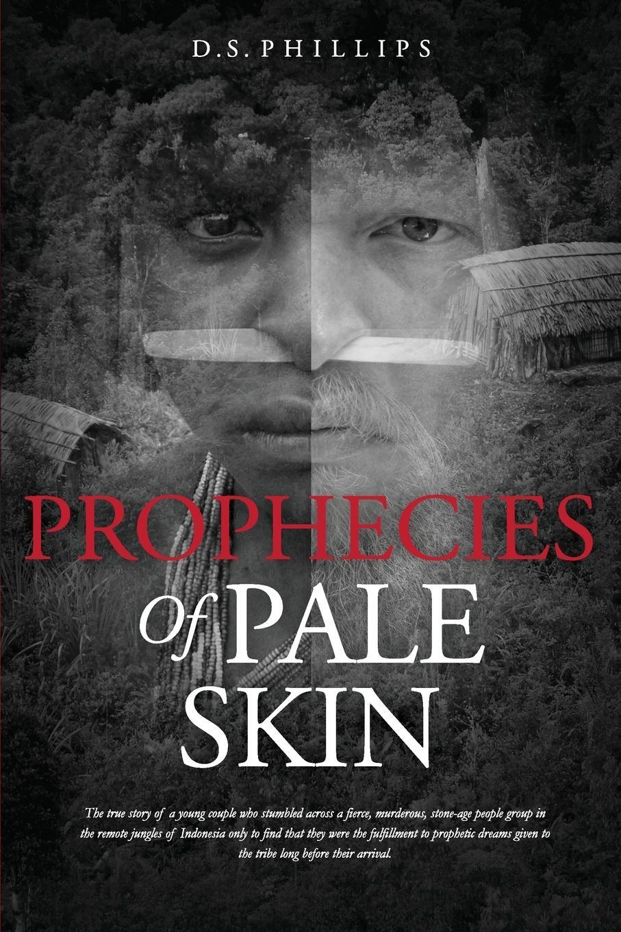 Cover: 9780988545007 | Prophecies Of Pale Skin | D. S. Phillips | Taschenbuch | Paperback