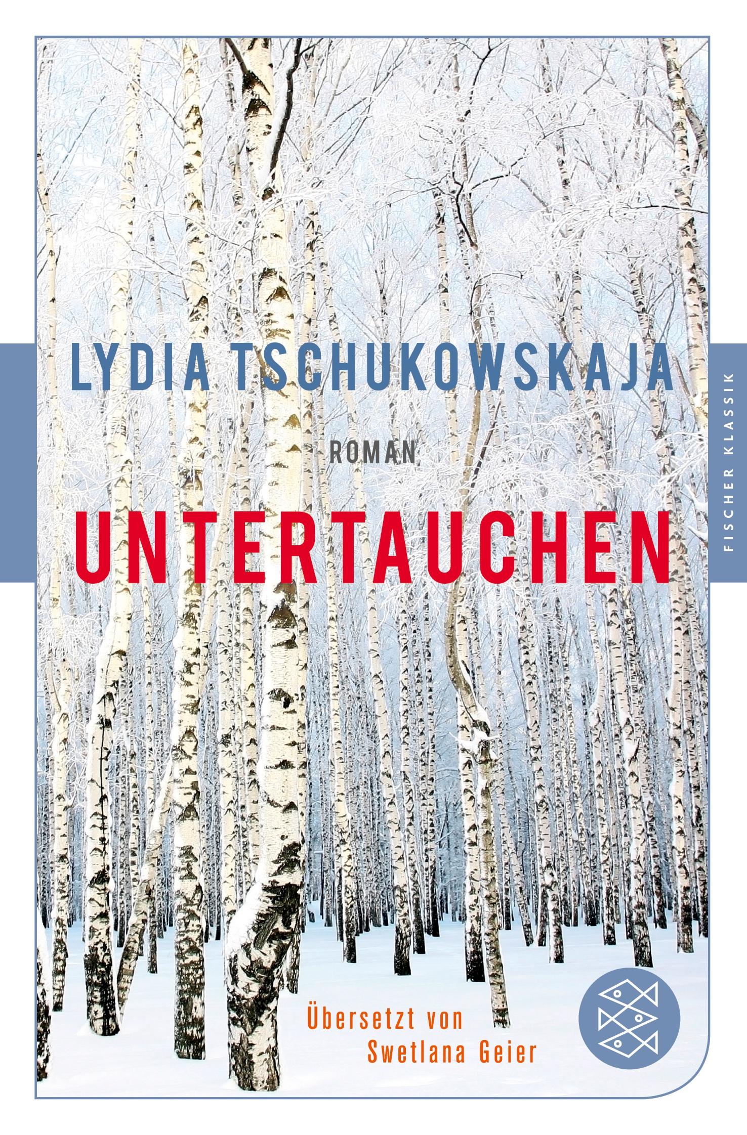 Cover: 9783596906642 | Untertauchen | Roman | Lydia Tschukowskaja | Taschenbuch | 256 S.