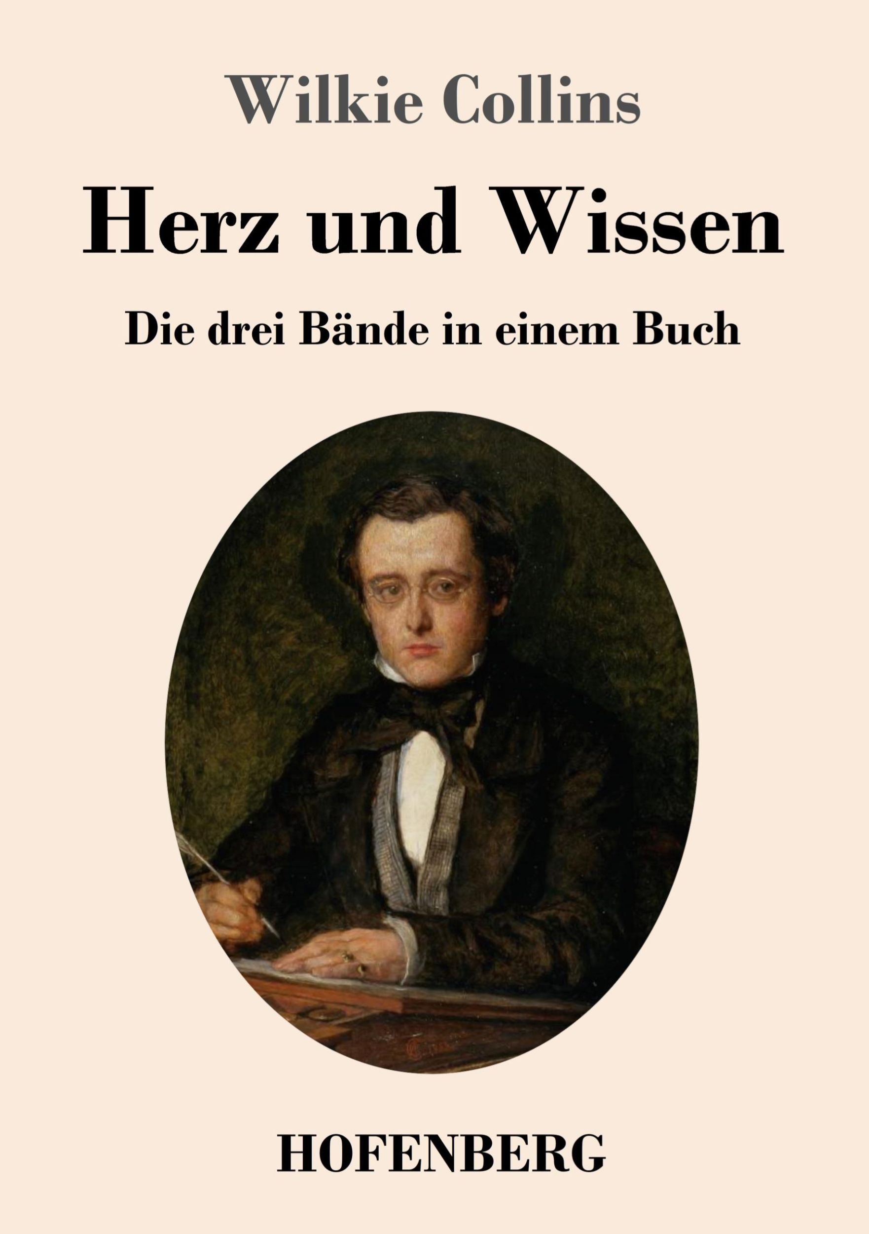 Cover: 9783743748248 | Herz und Wissen | Die drei Bände in einem Buch | Wilkie Collins | Buch