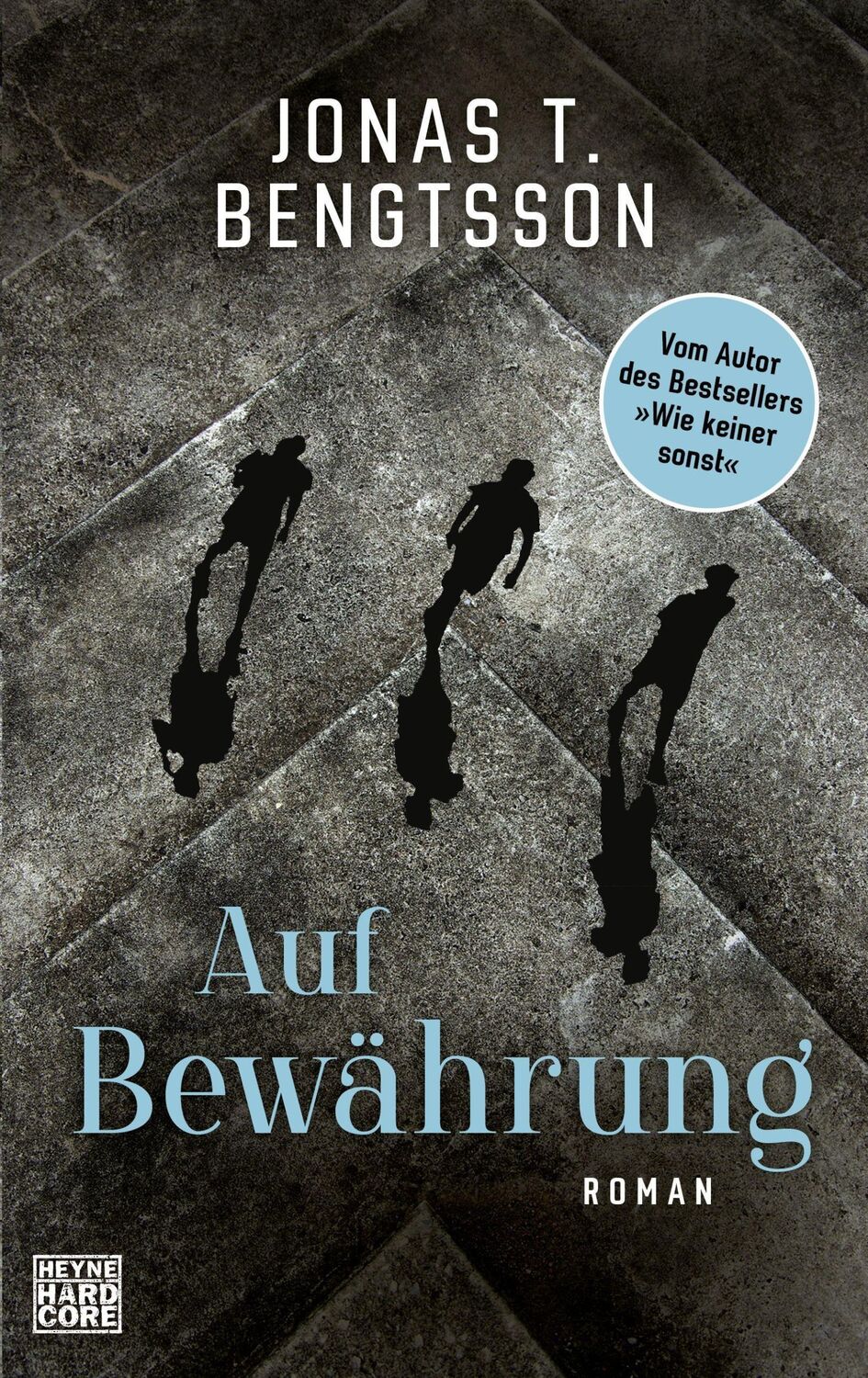 Cover: 9783453273634 | Auf Bewährung | Roman | Jonas T. Bengtsson | Buch | 352 S. | Deutsch