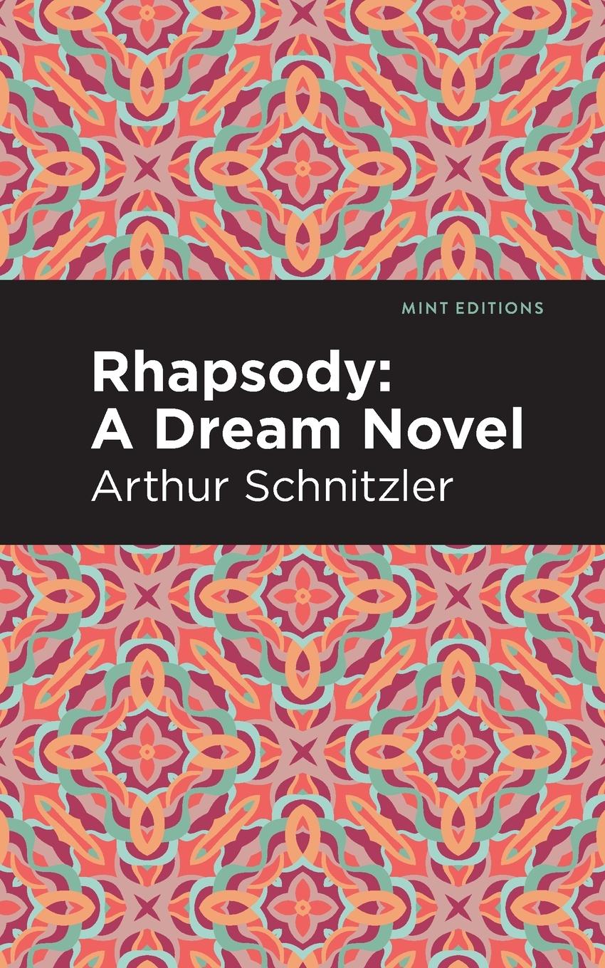 Cover: 9798888975367 | Rhapsody | A Dream Novel | Arthur Schnitzler | Taschenbuch | Paperback