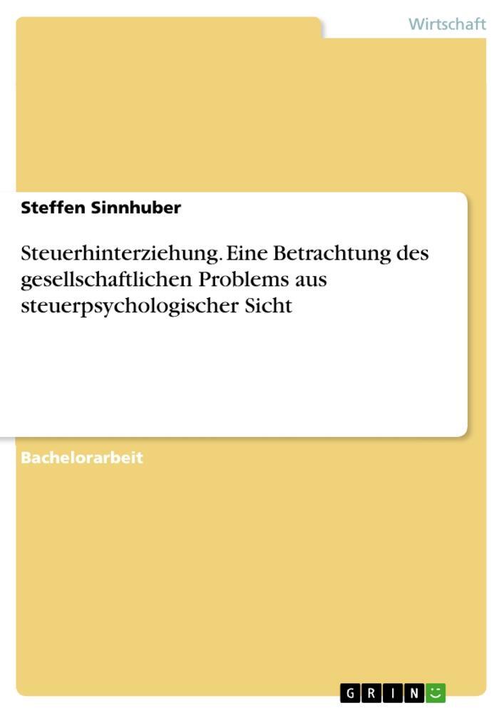 Cover: 9783656560647 | Steuerhinterziehung. Eine Betrachtung des gesellschaftlichen...