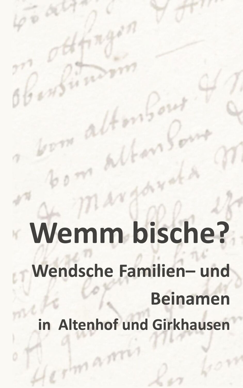 Cover: 9783758301087 | Wemm bische | Walter Wolf | Taschenbuch | Paperback | 160 S. | Deutsch