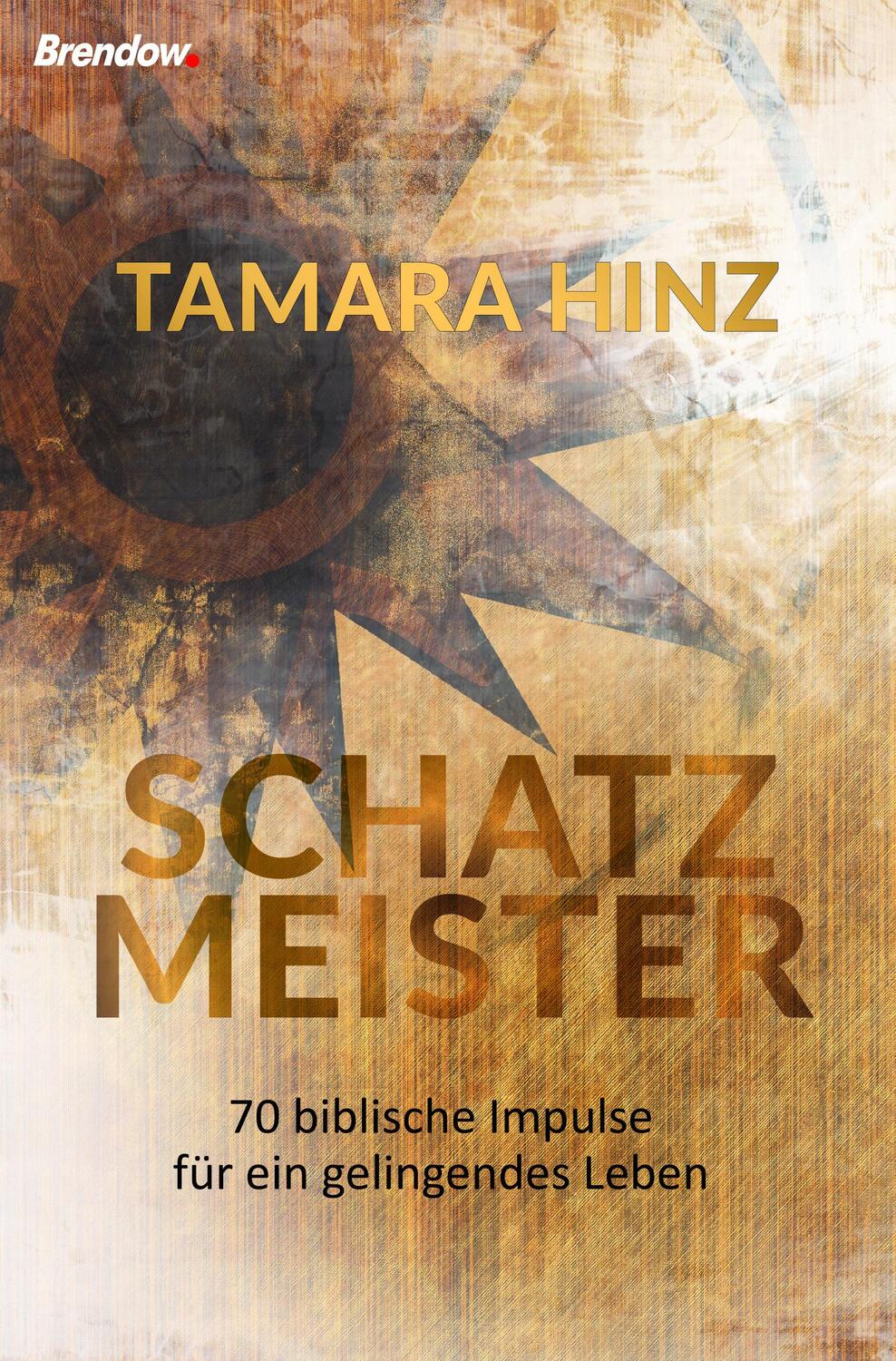 Cover: 9783961402113 | Schatzmeister | 70 biblische Impulse für ein gelingendes Leben | Hinz