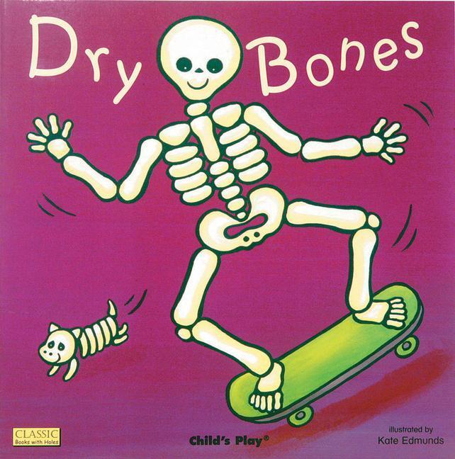 Cover: 9781846431128 | Dry Bones | Kate Edmunds | Buch | Classic Books with Holes Board Book