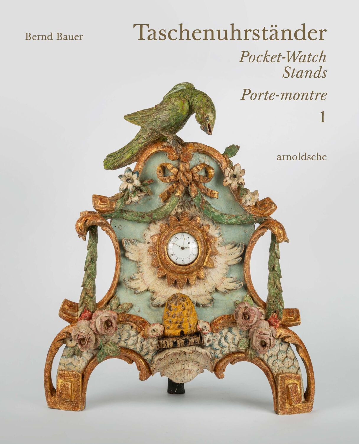 Cover: 9783897906808 | Taschenuhrständer - Pocket-Watch Stands - Porte-montre | Bernd Bauer