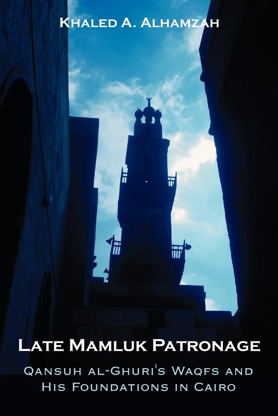 Cover: 9781599429229 | Late Mamluk Patronage | Khaled A. Alhamzah | Taschenbuch | Englisch