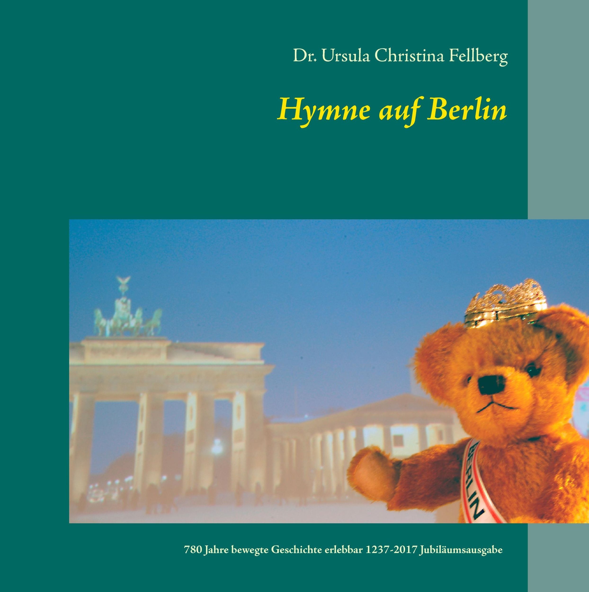 Cover: 9783744875462 | Hymne auf Berlin | Ursula Christina Fellberg | Buch | 144 S. | Deutsch