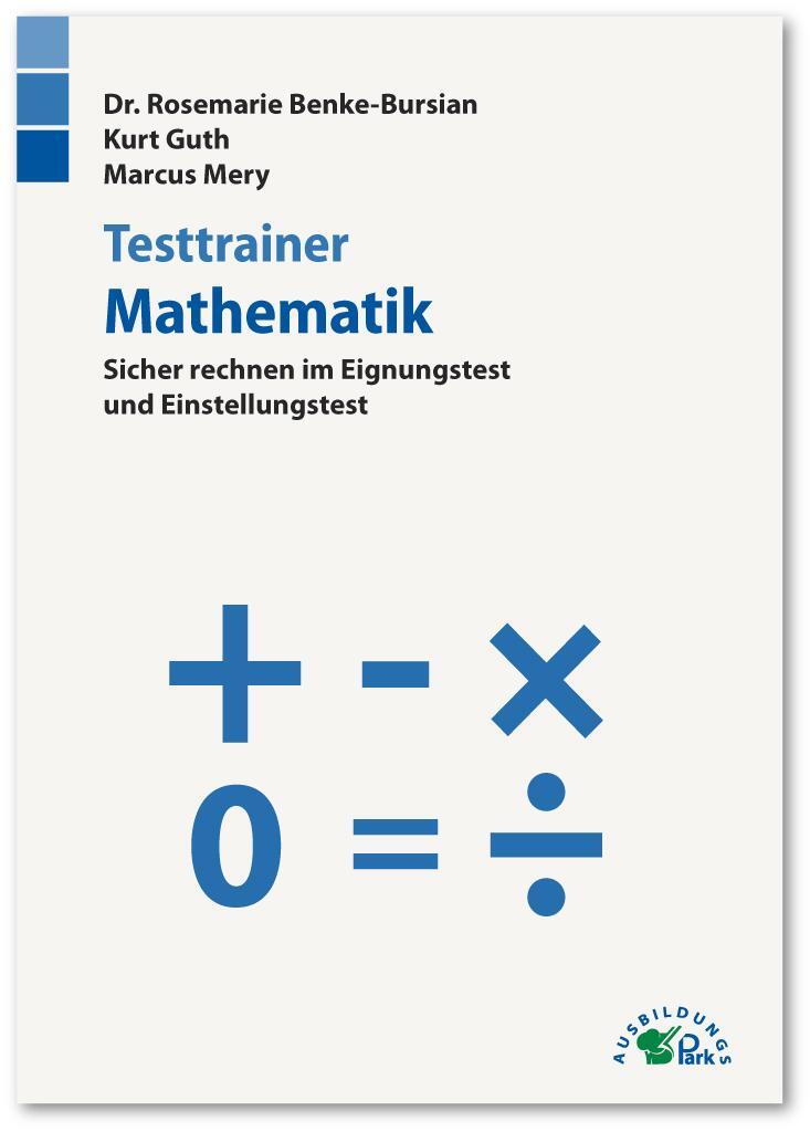 Cover: 9783956240270 | Testtrainer Mathematik | Kurt Guth (u. a.) | Taschenbuch | 305 S.