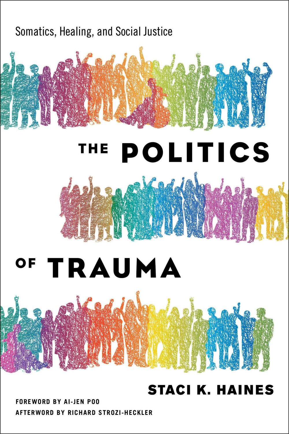 Cover: 9781623173876 | The Politics of Trauma: Somatics, Healing, and Social Justice | Haines