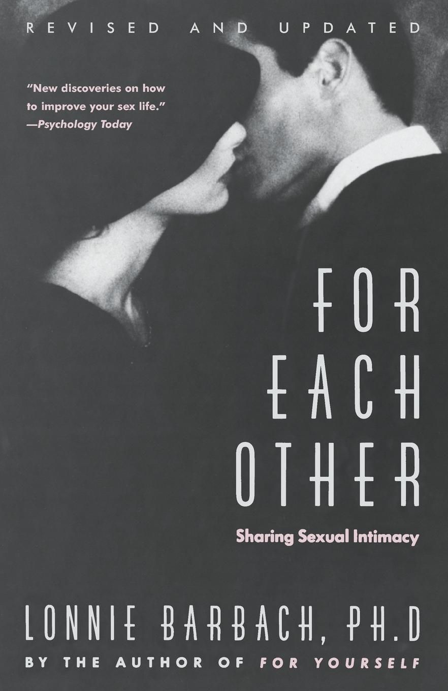 Cover: 9780385172974 | For Each Other | Sharing Sexual Intimacy | Lonnie Garfield Barbach