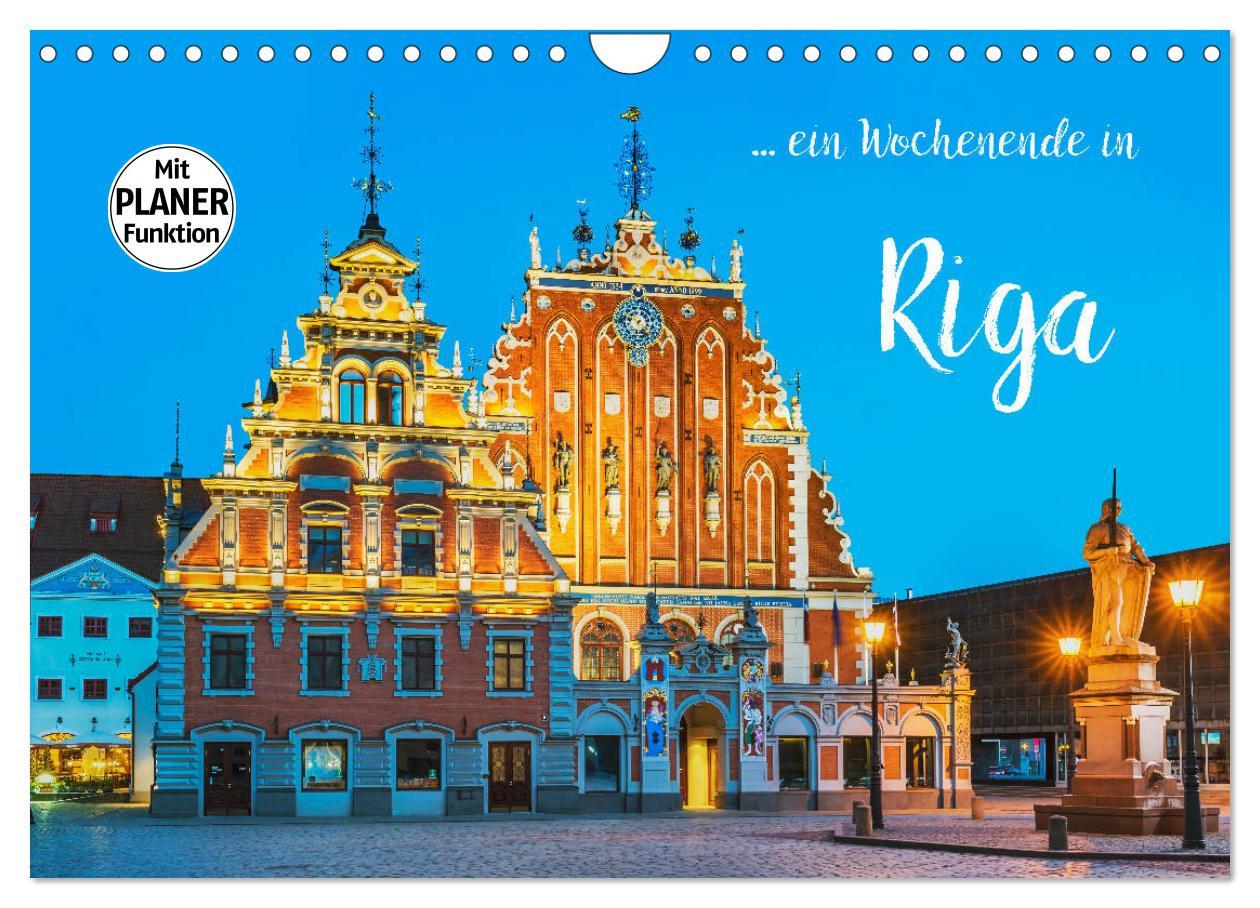 Cover: 9783435427741 | Ein Wochenende in Riga (Wandkalender 2025 DIN A4 quer), CALVENDO...