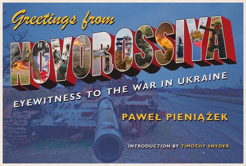 Cover: 9780822965107 | Greetings from Novorossiya | Eyewitness to the War in Ukraine | Buch