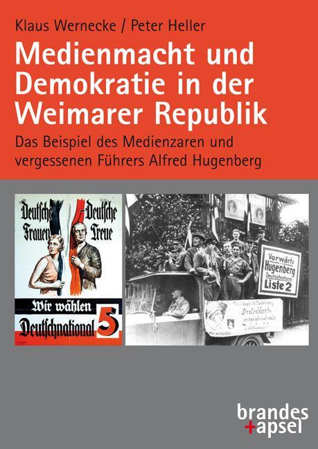 Cover: 9783955583477 | Medienmacht und Demokratie in der Weimarer Republik | Wernecke (u. a.)