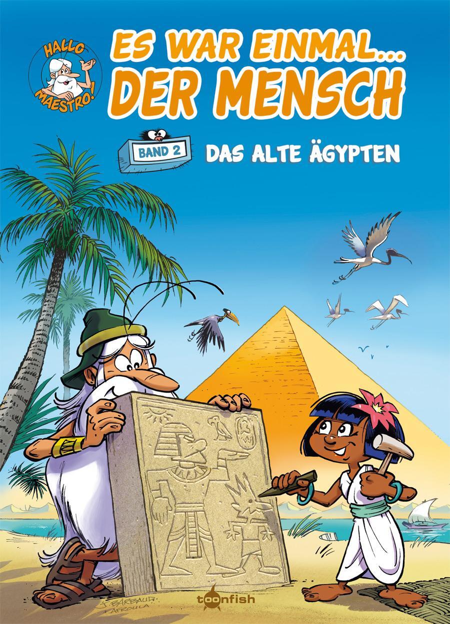 Cover: 9783958399662 | Es war einmal... der Mensch 02. Das alte Ägypten | Jean-Charles Gaudin