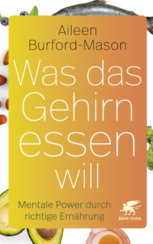 Cover: 9783608962697 | Was das Gehirn essen will | Mentale Power durch gesunde Ernährung