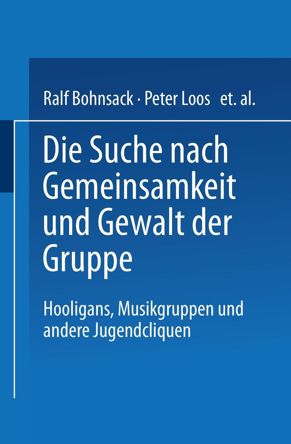 Cover: 9783663097686 | Die Suche nach Gemeinsamkeit und die Gewalt der Gruppe | Taschenbuch