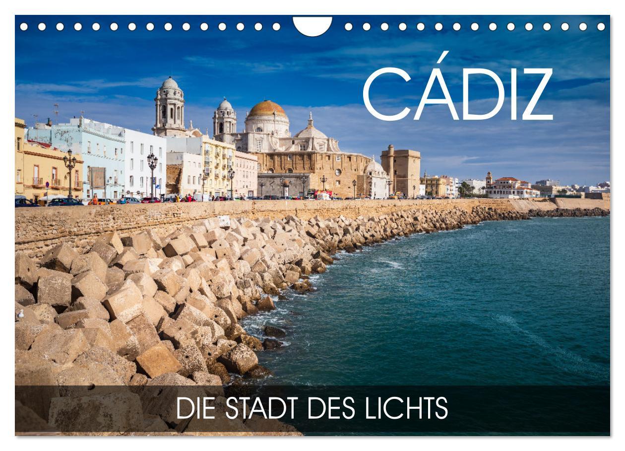 Cover: 9783383972454 | Cádiz - die Stadt des Lichts (Wandkalender 2025 DIN A4 quer),...