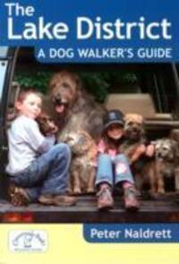 Cover: 9781846743214 | Lake District a Dog Walker's Guide | Peter Naldrett | Taschenbuch