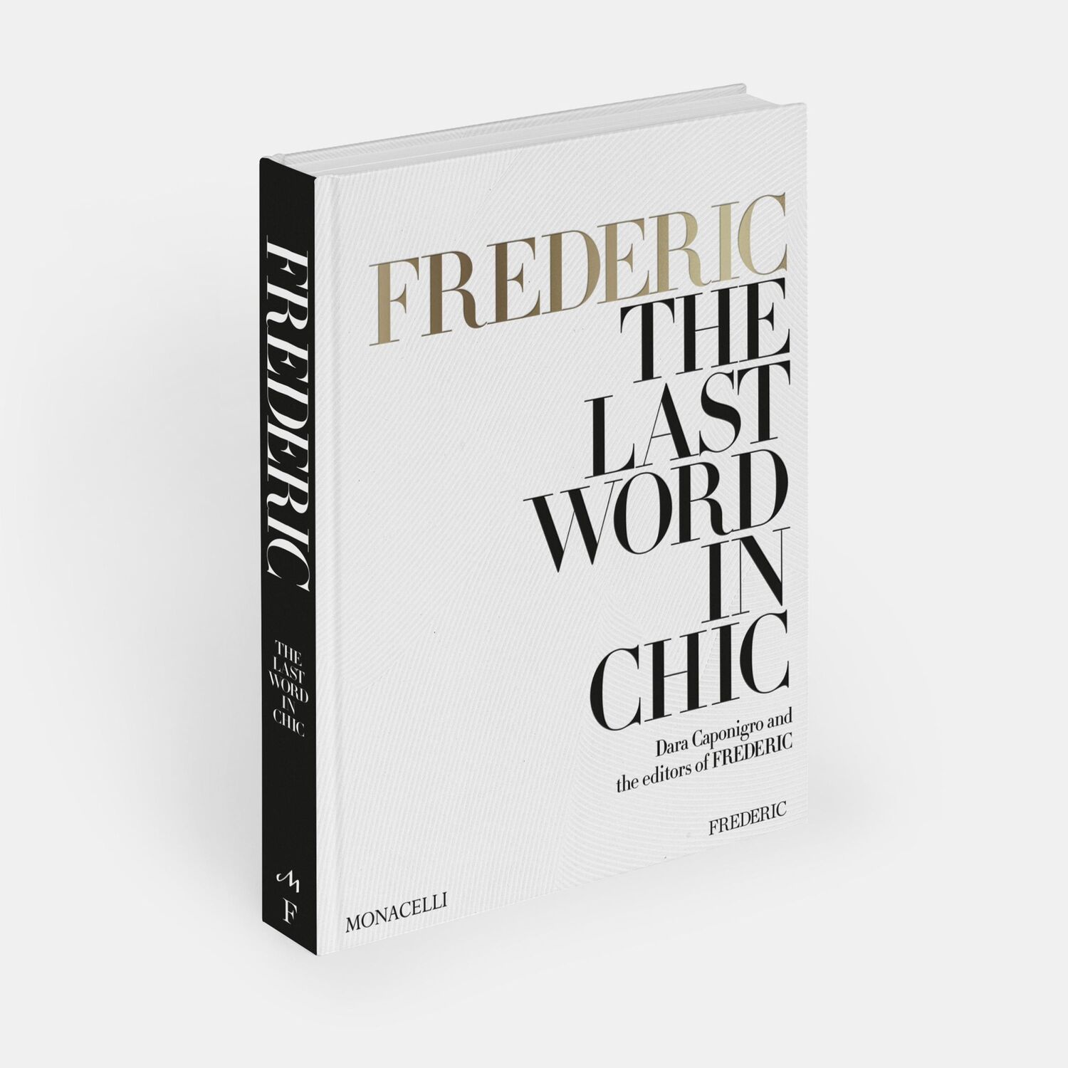 Bild: 9781580936651 | Frederic: The Last Word in Chic | Dara Caponigro (u. a.) | Buch | 2024