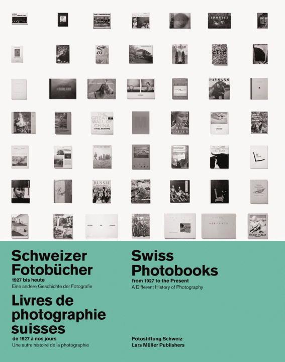 Cover: 9783037782743 | Schweizer Fotobücher 1927 bis heute | Peter Pfrunder | Buch | 704 S.