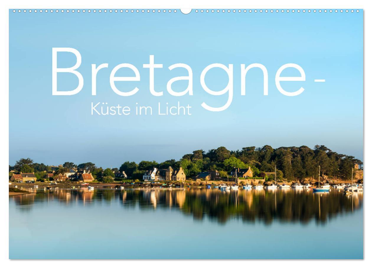 Cover: 9783435307166 | Bretagne - Küste im Licht (Wandkalender 2025 DIN A2 quer), CALVENDO...