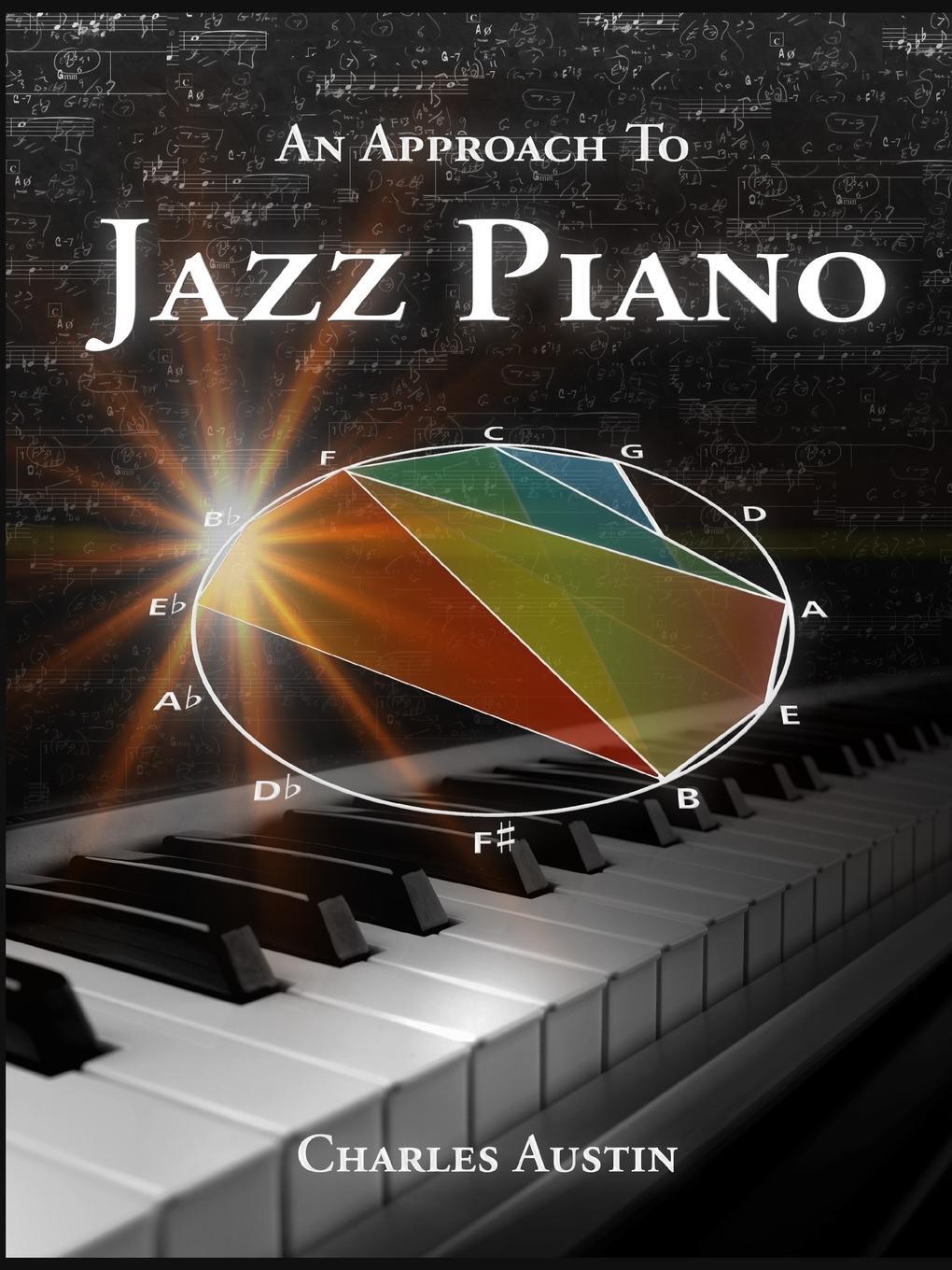 Cover: 9780968912942 | An Approach to Jazz Piano | Charles Austin | Taschenbuch | Paperback