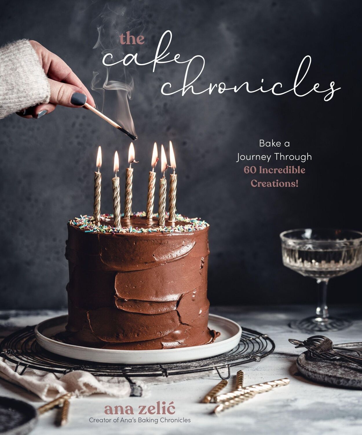 Cover: 9781645673811 | The Cake Chronicles | Bake a Journey Through 60 Incredible Creations!