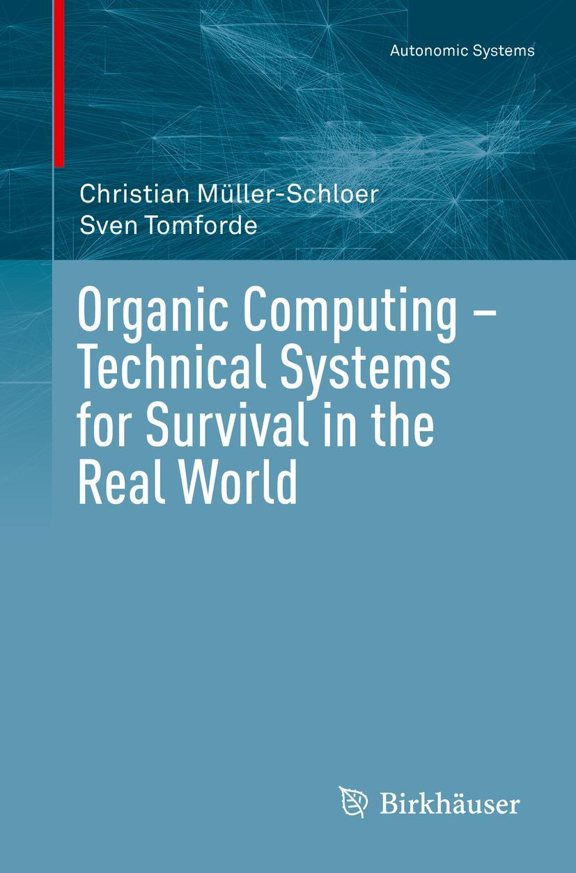 Cover: 9783319684765 | Organic Computing - Technical Systems for Survival in the Real World