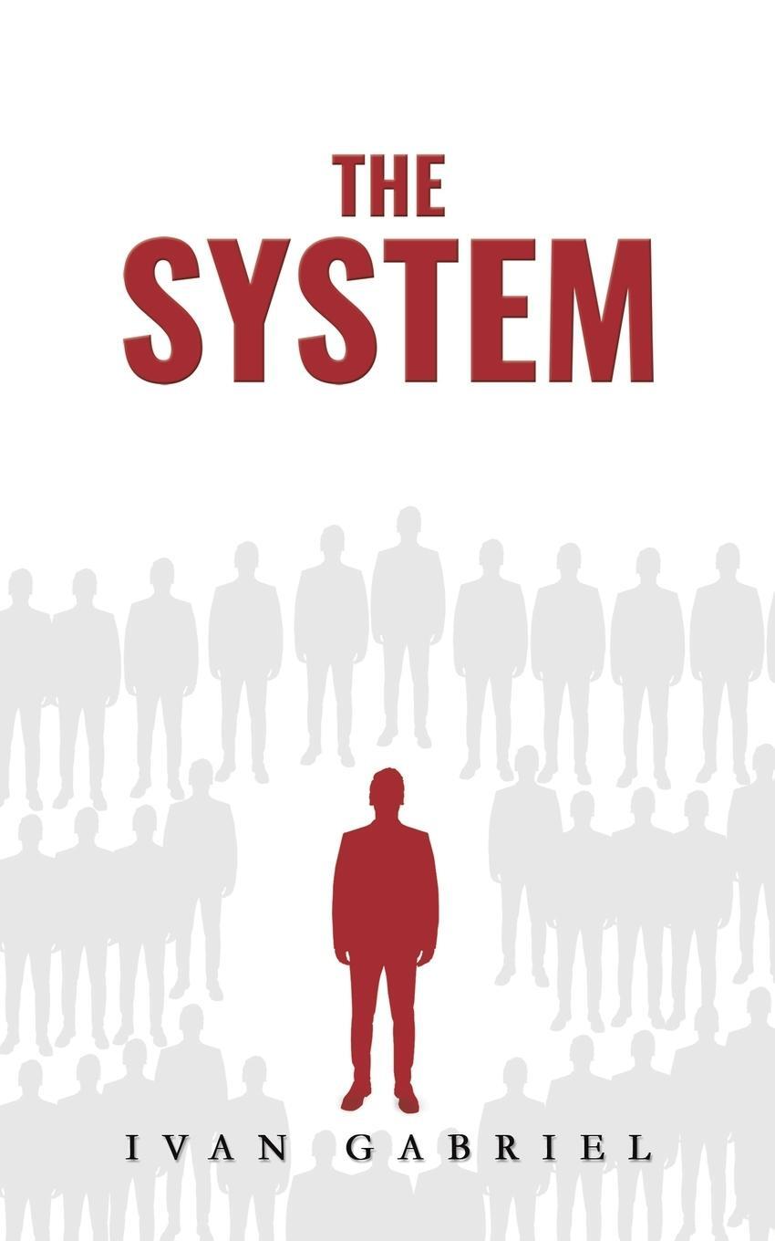 Cover: 9781035836857 | The System | Ivan Gabriel | Taschenbuch | Paperback | Englisch | 2024