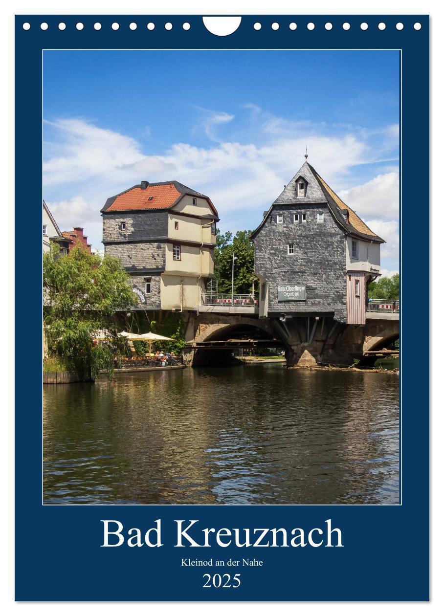 Cover: 9783457003053 | Bad Kreuznach - Kleinod an der Nahe. (Wandkalender 2025 DIN A4...