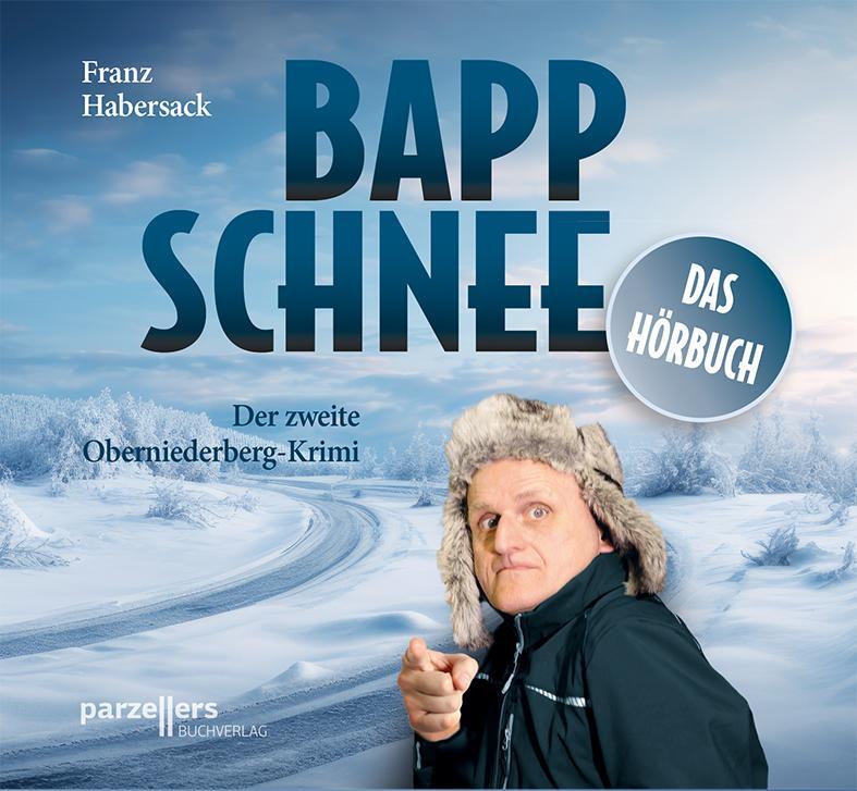 Cover: 9783790006025 | Bappschnee, Das Hörbuch | 3 CDs | Franz Habersack | Taschenbuch | 2024