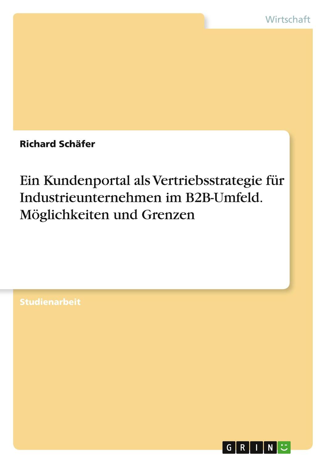 Cover: 9783346365583 | Ein Kundenportal als Vertriebsstrategie für Industrieunternehmen im...