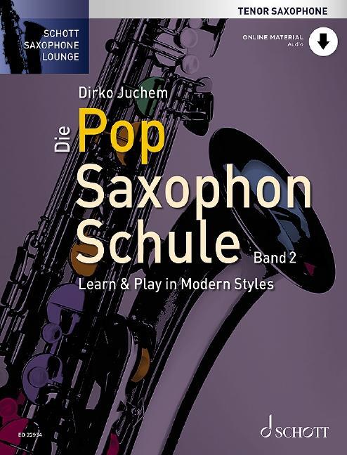 Cover: 9783795713232 | Die Pop Saxophon Schule | Dirko Juchem | Broschüre | 156 S. | Deutsch