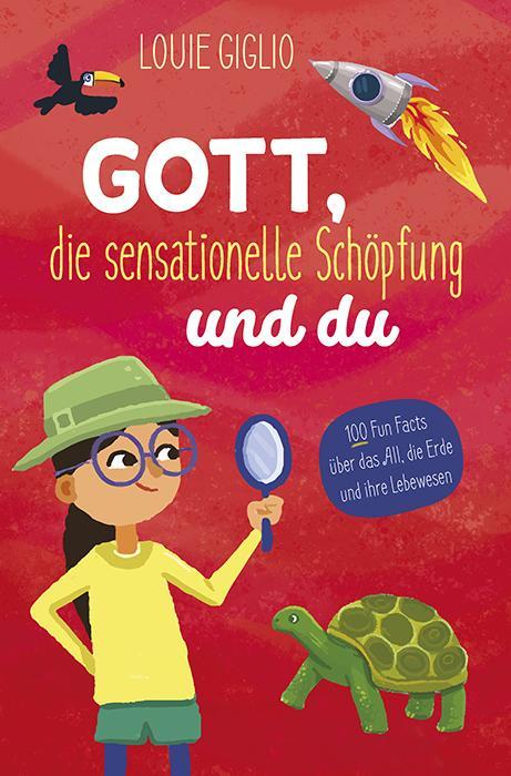 Cover: 9783963623653 | Gott, die sensationelle Schöpfung und du | Louie Giglio | Buch | 2023