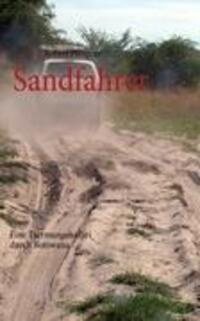 Cover: 9783837083088 | Sandfahrer | Eine Tiermangelsafari durch Botswana | Robert Pfrogner