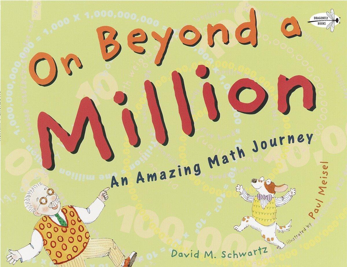 Cover: 9780440411772 | On Beyond a Million | An Amazing Math Journey | David M Schwartz