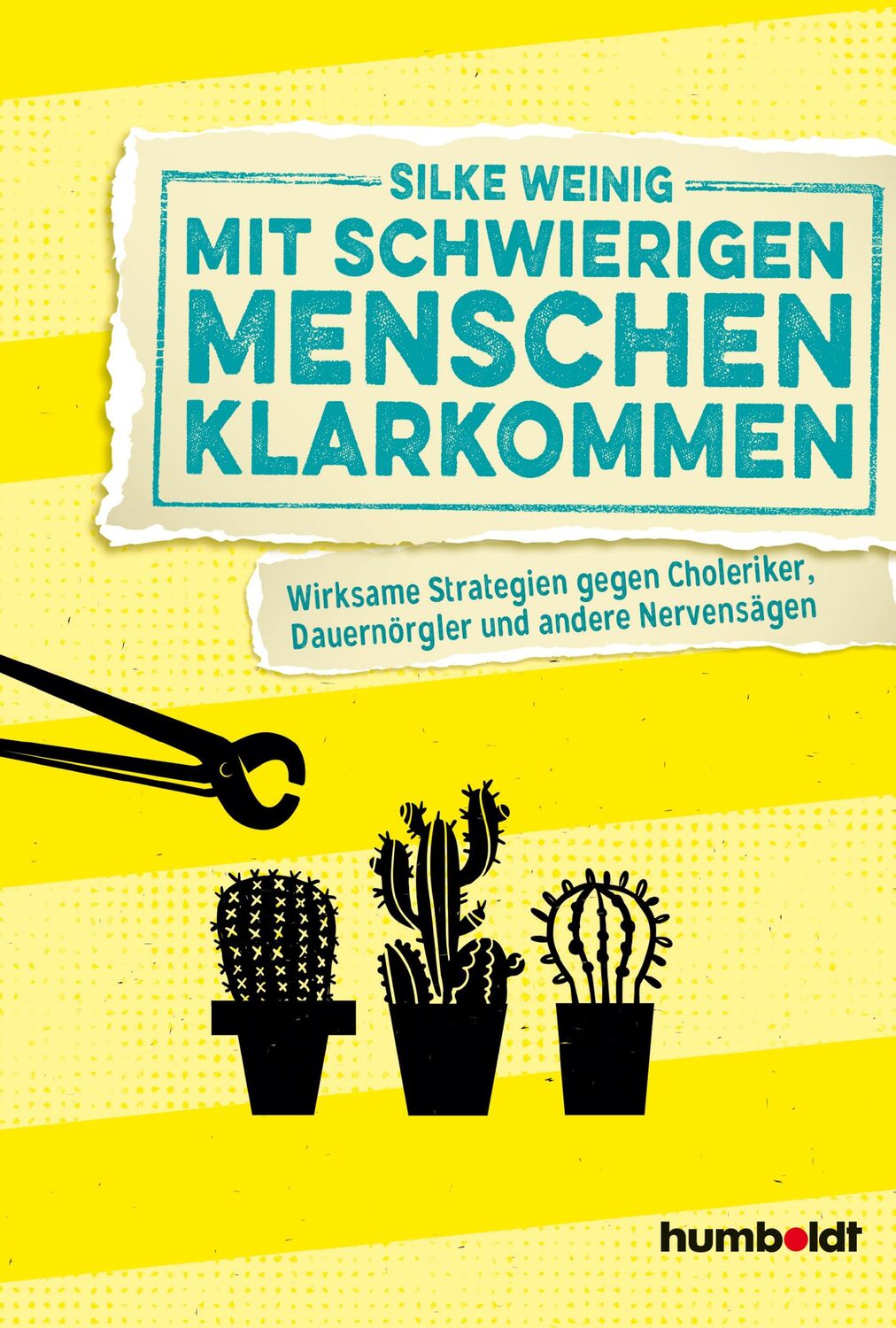 Cover: 9783869101118 | Mit schwierigen Menschen klarkommen | Silke Weinig | Taschenbuch