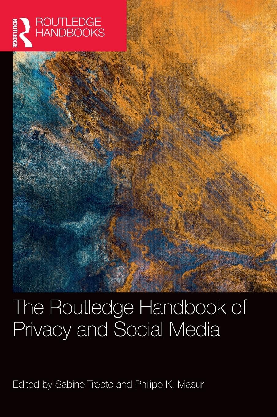 Cover: 9781032111612 | The Routledge Handbook of Privacy and Social Media | Sabine Trepte